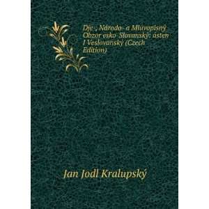   ¡sten I VeslovanskÃ½ (Czech Edition) Jan Jodl KralupskÃ½ Books