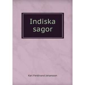  Indiska Sagor (Swedish Edition) Karl Ferdinand Johansson Books