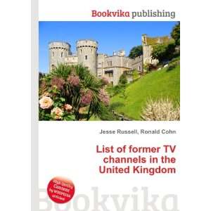  List of former TV channels in the United Kingdom Ronald 