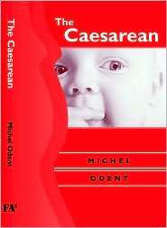 The Caesarean, (1853437182), Michel Odent, Textbooks   