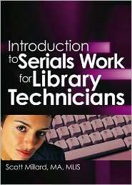 Introduction to Serials Work for Library Technicians, (0789021544 