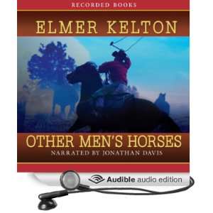  Other Mens Horses (Audible Audio Edition) Elmer Kelton 