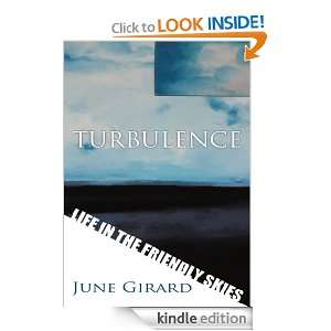 Turbulence Life in the Friendly Skies June Girard  