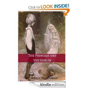 The Princess and the Goblin (Annotated) George MacDonald  