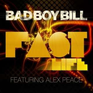  Fast Life (Bad Boy Bills Extended Club Mix) Bad Boy Bill