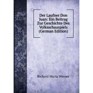   Des Volksschauspiels (German Edition) Richard Maria Werner Books