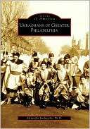 Ukrainians of Greater Philadelphia (Images of America Series)