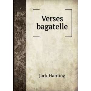  Verses bagatelle Jack Harding Books