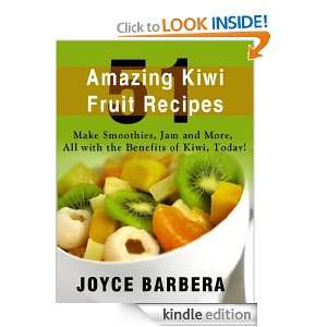 51 Amazing Kiwi Fruit Recipes   Make Smoothies, Jam and More, All with 