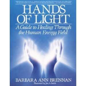   Guide to Healing Through the Human Energy Field   Barbara Ann Brennan