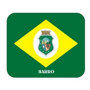  Brazil State   Ceara, Barro Mouse Pad 