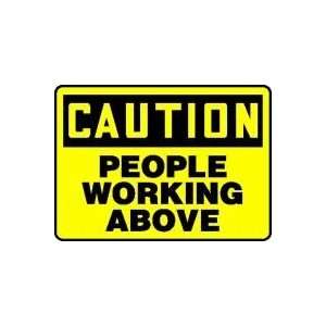   CAUTION PEOPLE WORKING ABOVE 10 x 14 Plastic Sign