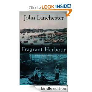 Fragrant Harbour John Lanchester  Kindle Store