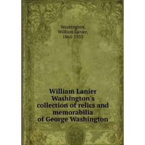   of George Washington William Lanier, 1865 1933 Washington Books