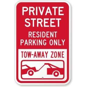 com Private Street Resident Parking Only, Tow Away Zone (with Towing 
