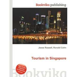  Tourism in Singapore Ronald Cohn Jesse Russell Books