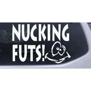 White 16in X 10.9in    Nucking Futs Funny Car Window Wall Laptop Decal 