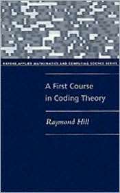  Coding Theory, (0198538030), Raymond Hill, Textbooks   