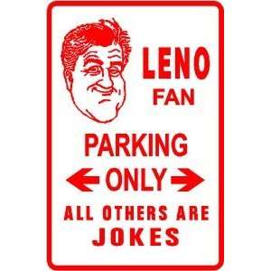  LENO FAN PARKING comedy joke fun sign