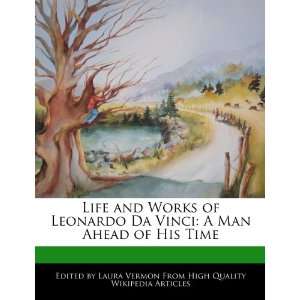   Da Vinci A Man Ahead of His Time (9781276170963) Laura Vermon Books