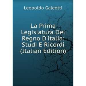   italia Studi E Ricordi (Italian Edition) Leopoldo Galeotti Books