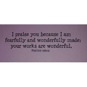 30x11) I praise you because I am fearfully and wonderfully made wall 