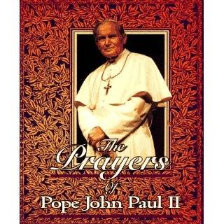 The Prayers of Pope John Paul II by Pope JohnPaul II, Paul Thigpen and 