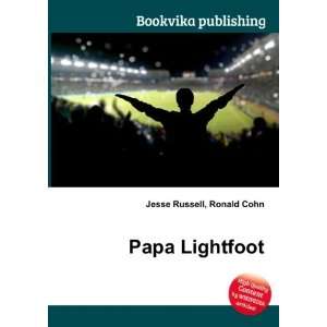  Papa Lightfoot Ronald Cohn Jesse Russell Books