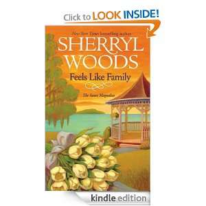 Feels Like Family (Sweet Magnolias, Book 3) Sherryl Woods  
