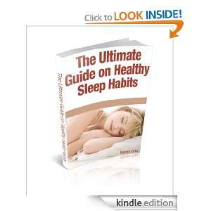 The Ultimate Guide on Healthy Sleep Habits Renee Ortiz  