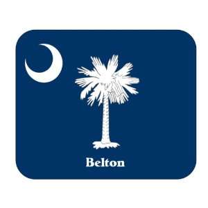  US State Flag   Belton, South Carolina (SC) Mouse Pad 