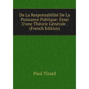   une ThÃ©orie GÃ©nÃ©rale . (French Edition) Paul Tirard Books