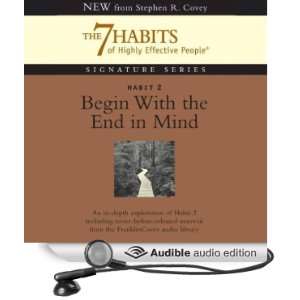  Begin With the End in Mind Habit 2 of The 7 Habits of 