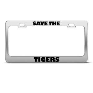  Save The Tigers Animal license plate frame Stainless Metal 