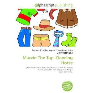  Marvin The Tap  Dancing Horse (9786133817180) Books