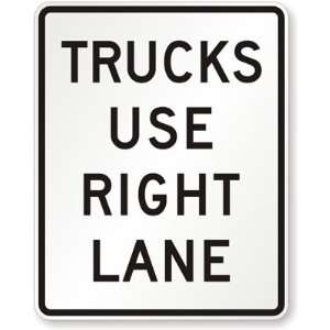  Trucks Use Right Lane High Intensity Grade, 48 x 36 