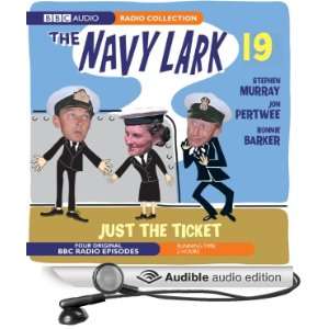  Navy Lark 19 Just the Ticket (Audible Audio Edition 
