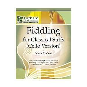  Fiddling for Classical Stiffs   Cello Musical Instruments
