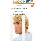 The Prisoner Within by Emma Daniels (Jun 24, 2009)