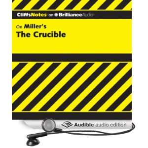 The Crucible CliffsNotes [Unabridged] [Audible Audio Edition]