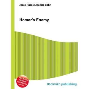  Homers Enemy Ronald Cohn Jesse Russell Books