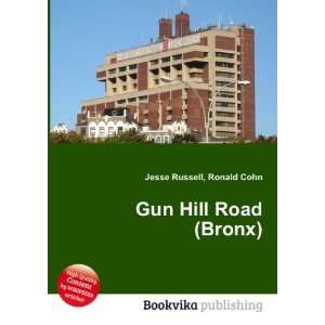  Gun Hill Road (Bronx) Ronald Cohn Jesse Russell Books