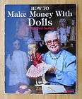 Mildred Seeley How to Make Money with Dolls doll making