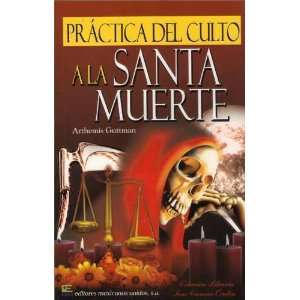  Práctica Del Culto A La Santa Muerte / Rituales Y Mucho 