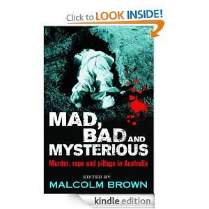 Mad, Bad and Mysterious Malcolm Brown  Kindle Store