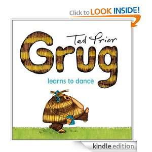 Grug Learns to Dance Ted Prior  Kindle Store
