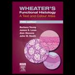 Wheater`s Functional Histology (ISBN10 044306850X; ISBN13 