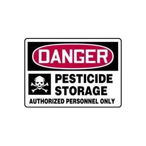 DANGER PESTICIDE STORAGE AUTHORIZED PERSONNEL ONLY (W/GRAPHIC) 10 x 