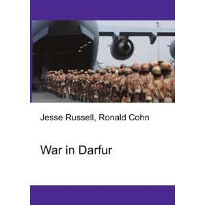  War in Darfur Ronald Cohn Jesse Russell Books