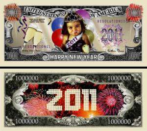 OUR HAPPY NEW YEARS DAY 2011 DOLLAR BILL (2/$1.00)  